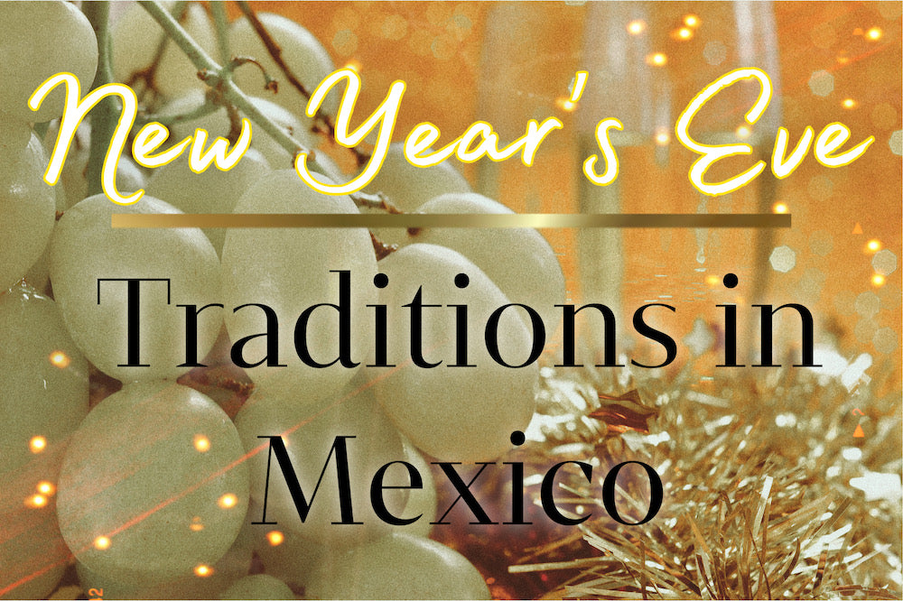 12 Unique Mexican New Year Traditions