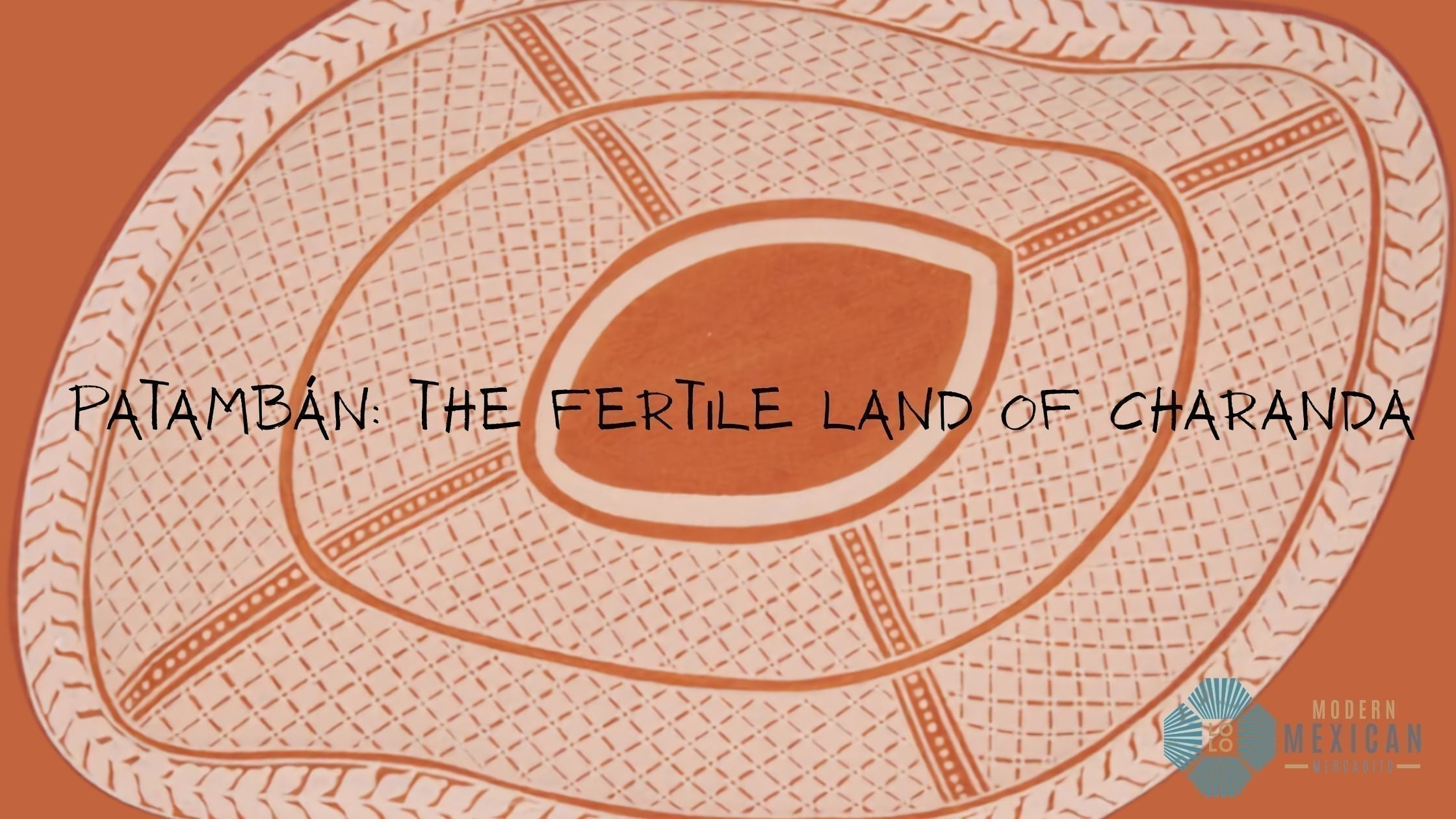 Patambán: The Fertile Land Of Charanda