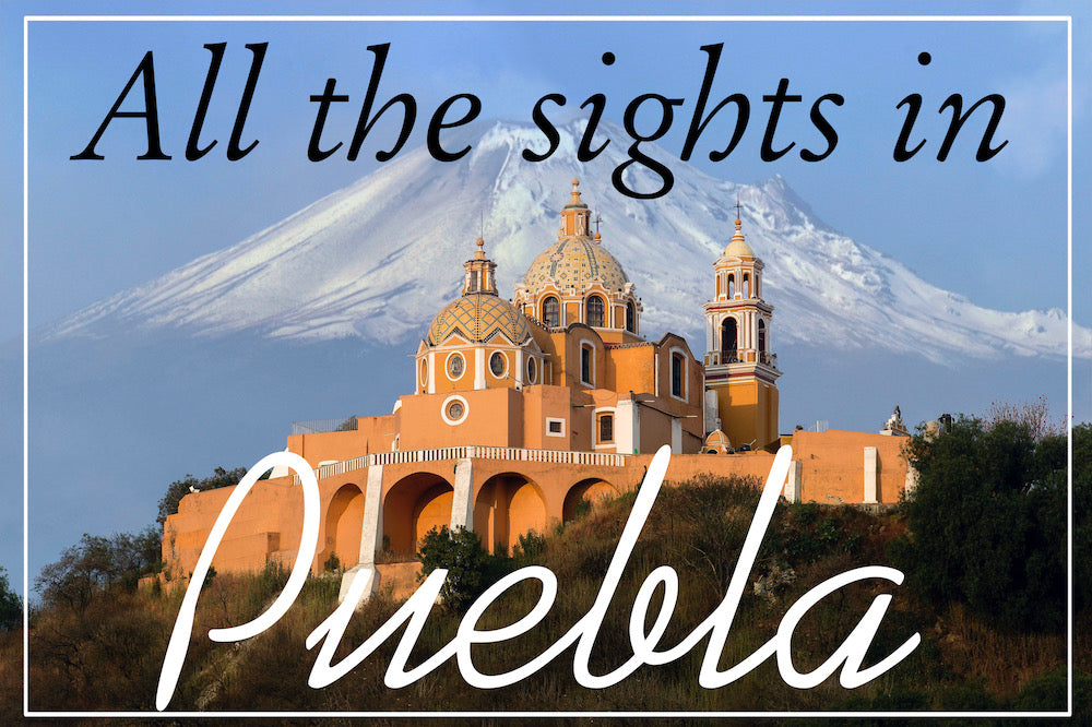 Puebla, The City of Angels!