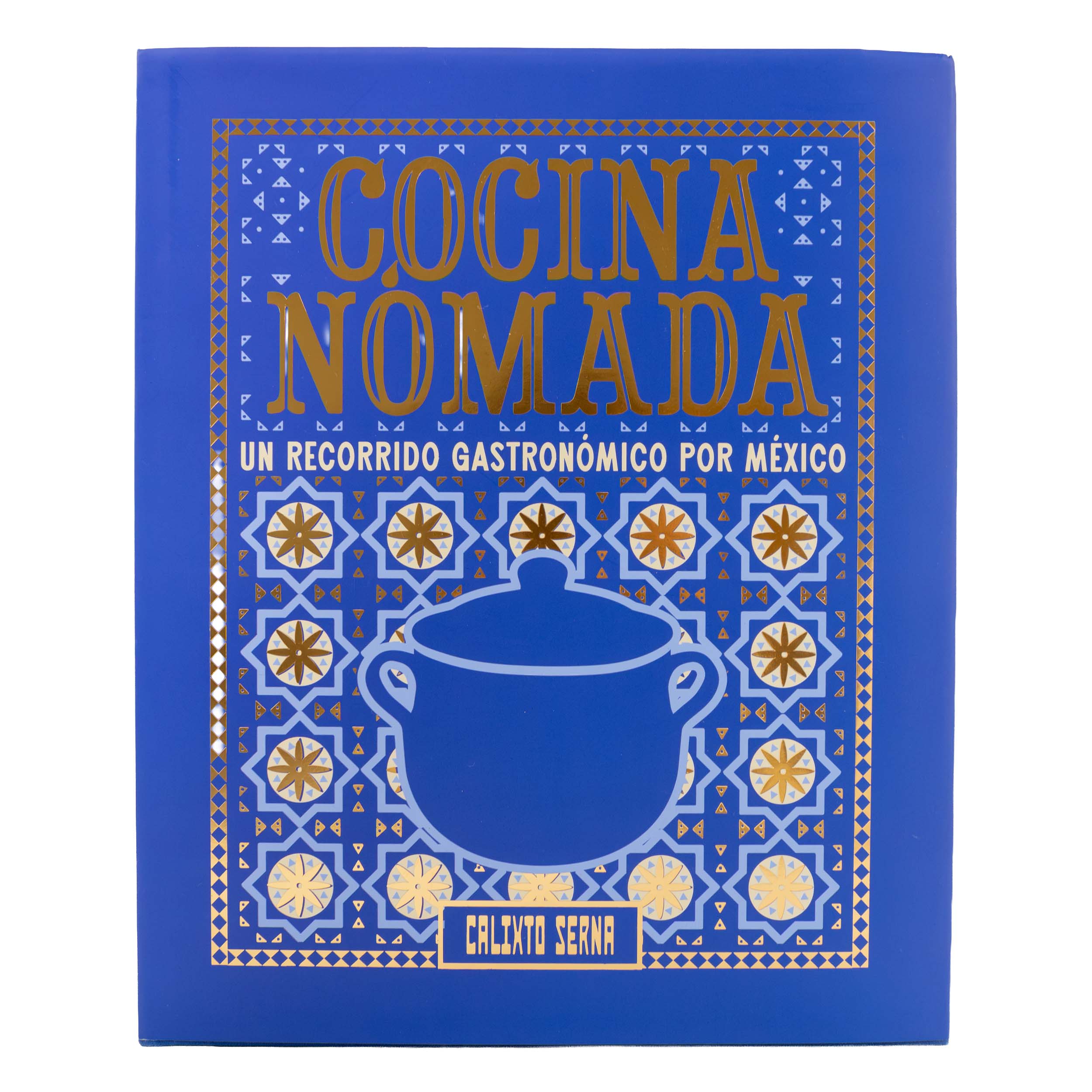 Cocina Nomada: A Journey Through Mexico Cookbook