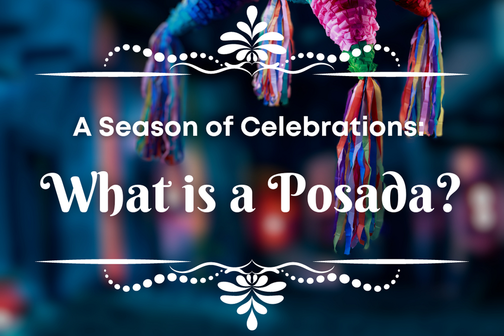 Posada Booklets A Season of Celebrations: What is a Posada?