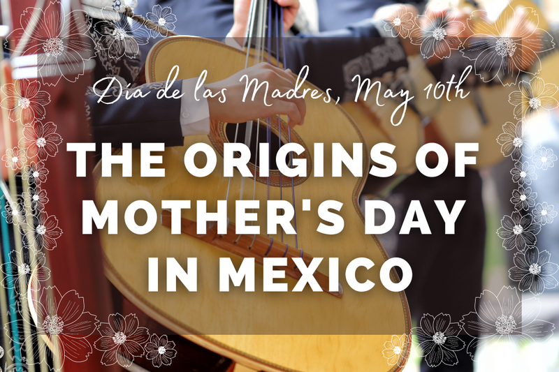 Why is Día de las Madres on May 10? The origins of Mother's Day in Mex