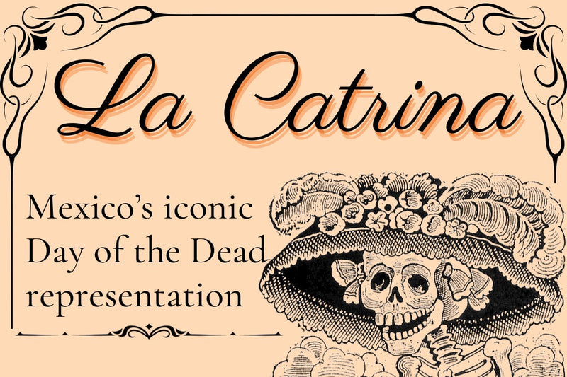La Catrina: Mexico's Iconic Day of the Dead Great Dame