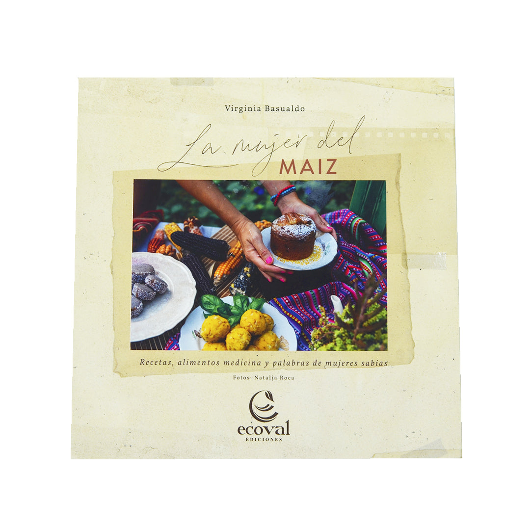 La Mujer del Maíz Softcover Recipe Book (Spanish Version)